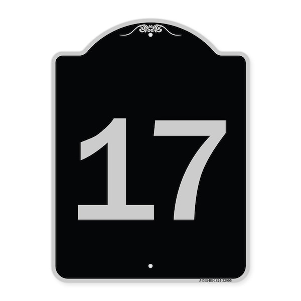Sign with Number 17 Heavy-Gauge Aluminum Architectural Sign, 24" x 18", BS-1824-22905